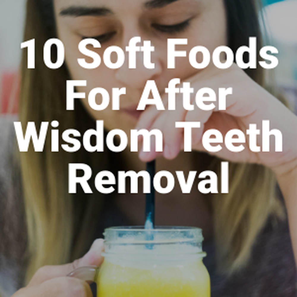 Soft Foods to Enjoy after Oral Surgery - New Teeth Now
